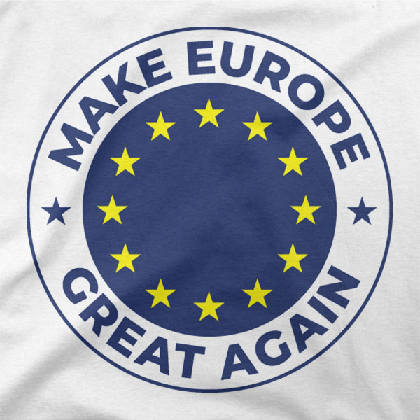 Majica Make Europe Great Again